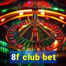 8f club bet